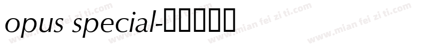 opus special字体转换